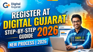 Register at Digital Gujarat: Step-by-Step Guide 2026