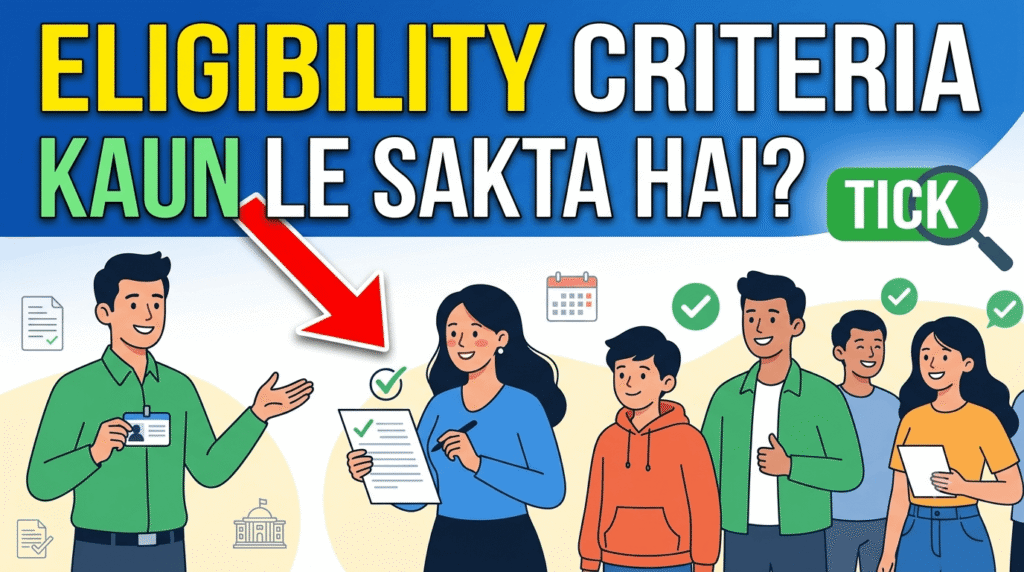 Eligibility Criteria – Kaun Le Sakta Hai