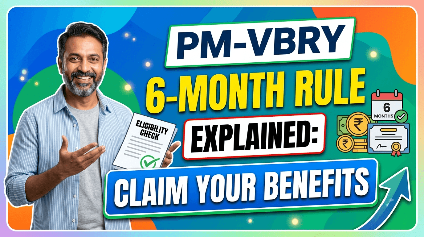PM-VBRY 6-Month Employment Rule Explained: Claim Your Benefits